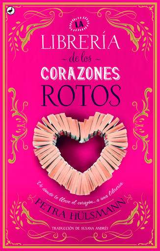 [9788416673698] LA LIBRERÍA DE LOS CORAZONES ROTOS
