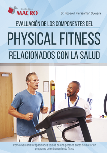 [9786123045272] EVALUACIÓN DE LOS COMPONENTES DEL PHYSICAL FITNESS RELACIONADOS CON LA SALUD