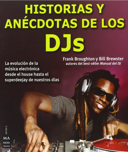 [9788415256427] HISTORIAS Y ANÉCDOTAS DE LOS DJ'S