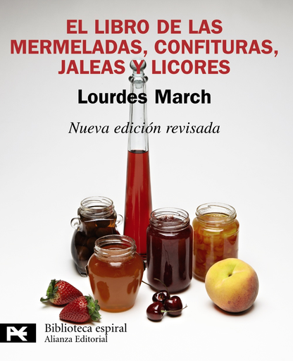 [9788420650975] EL LIBRO DE LAS MERMELADAS, CONFITURAS, JALEAS Y LICORES