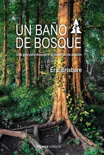 [9788491812937] UN BAÑO DE BOSQUE