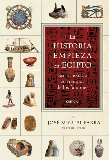 [9788417067250] LA HISTORIA EMPIEZA EN EGIPTO