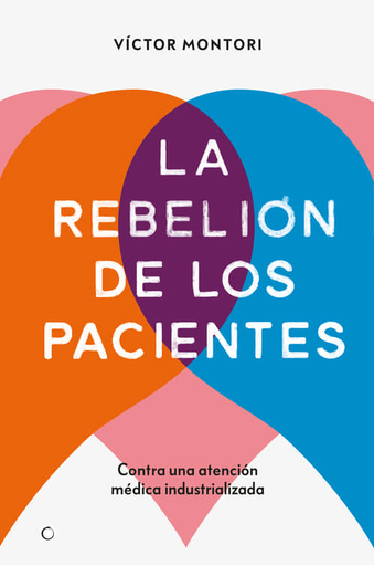 [9788412106312] LA REBELIÓN DE LOS PACIENTES