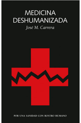 [9788494971785] MEDICINA DESHUMANIZADA