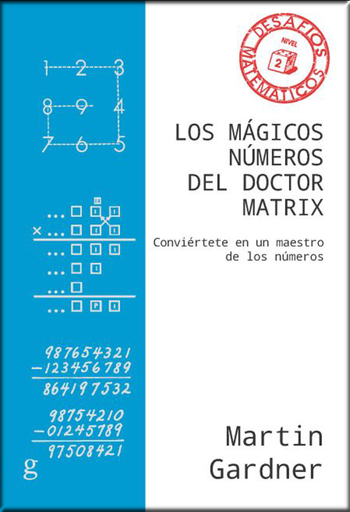 [9788417835439] LOS MÁGICOS NÚMEROS DEL DOCTOR MÁTRIX