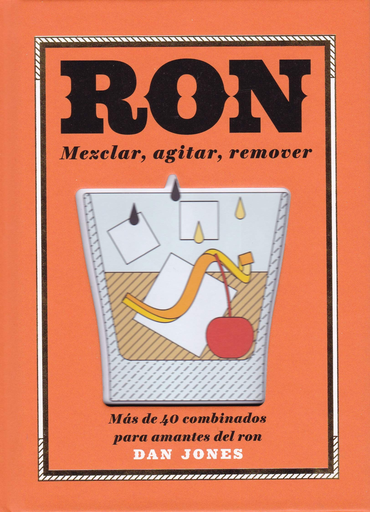 [9788416407460] RON: MEZCLAR, AGITAR, REMOVER