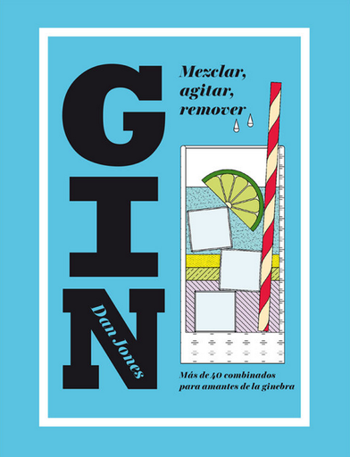 [9788416407453] GIN: MEZCLAR, AGITAR, REMOVER