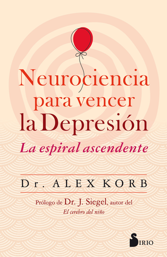 [9788417399580] NEUROCIENCIA PARA VENCER LA DEPRESIÓN