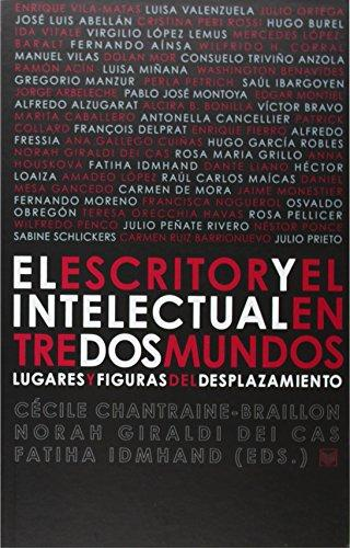 [9788484895206] DEL ESCRITOR Y EL INTELECTUAL ENTRE DOS MUNDOS