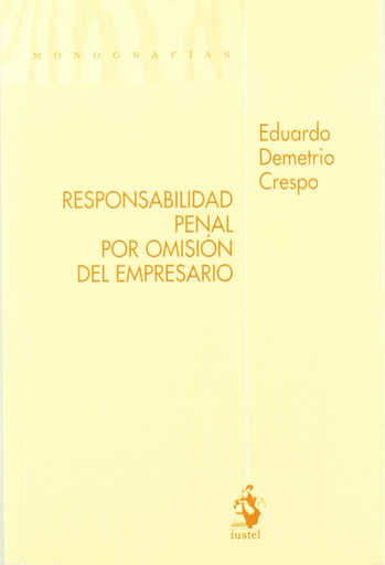 [9788498900330] RESPONSABILIDAD PENAL POR OMISIÓN DEL EMPRESARIO
