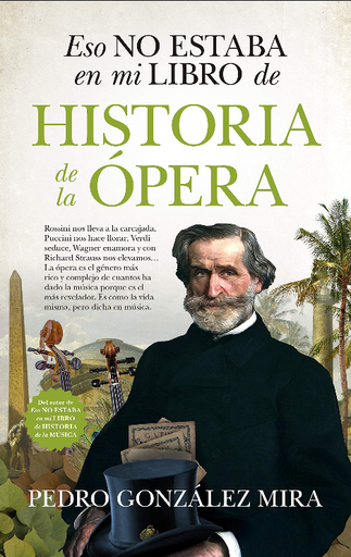 [9788417954598] ESO NO ESTABA EN MI LIBRO DE HISTORIA DE LA ÓPERA