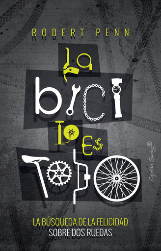 [9788494886164] LA BICI LO ES TODO