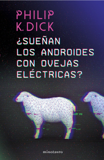 [9788445006757] ¿SUEÑAN LOS ANDROIDES CON OVEJAS ELÉCTRICAS?