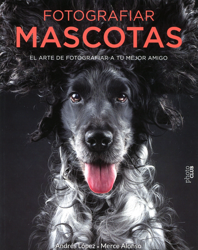 [9788441540538] FOTOGRAFIAR MASCOTAS