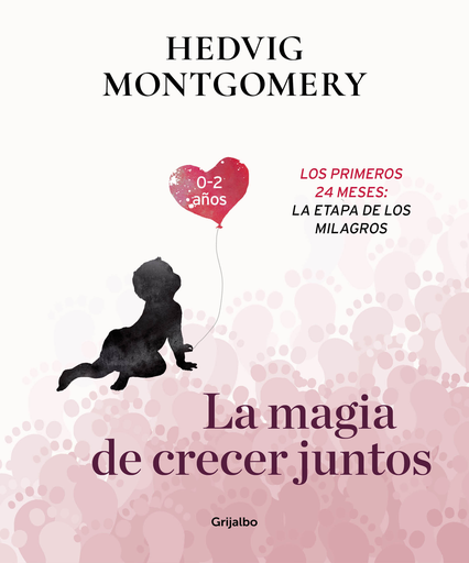 [9788417338732] LA MAGIA DE CRECER JUNTOS