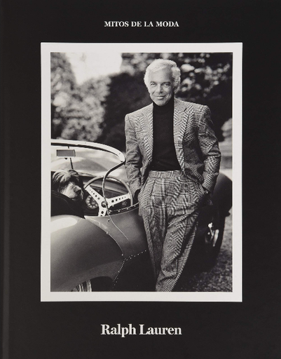 [9788417769468] RALPH LAUREN: Mitos de la moda
