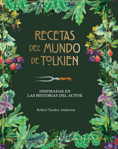 [9788445009130] RECETAS DEL MUNDO DE TOLKIEN
