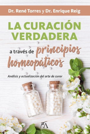 [9788416002399] LA CURACIÓN VERDADERA A TRAVÉS DE PRINCIPIOS HOMEOPÁTICOS