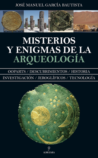 [9788417418632] MISTERIOS Y ENIGMAS DE LA ARQUEOLOGÍA