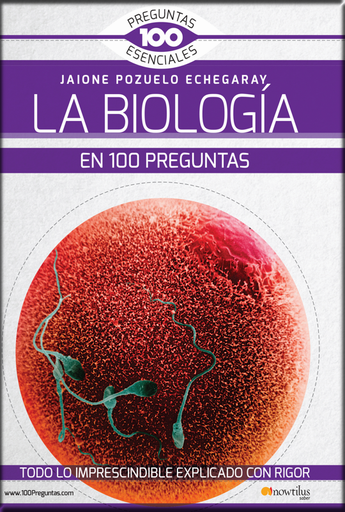 [9788499678146] LA BIOLOGÍA EN 100 PREGUNTAS