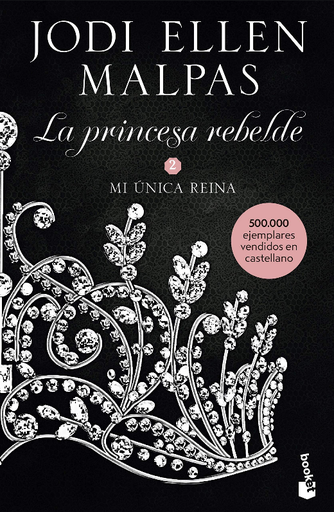 [9788408231707] La princesa rebelde 2: MI ÚNICA REINA
