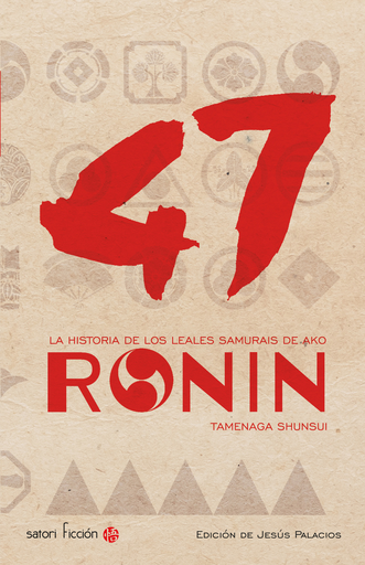 [9788494578175] 47 RONIN: LA HISTORIA DE LOS LEALES SAMURÁIS DE AKO