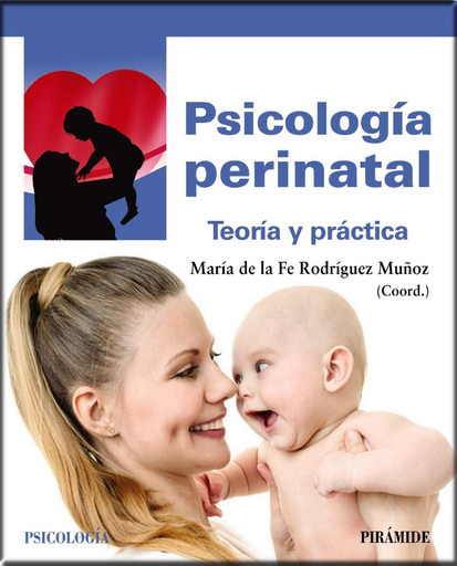 [9788436841107] PSICOLOGÍA PERINATAL