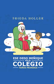 [9786120045497] ESE DEDO MEÑIQUE EN EL COLEGIO: NIÑOS PRIMARIA