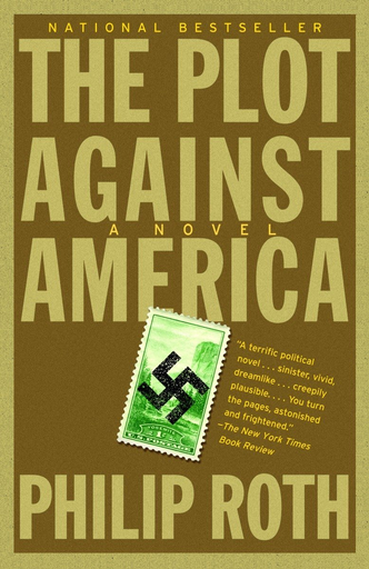 [9781400079490] THE PLOT AGAINST AMERICA