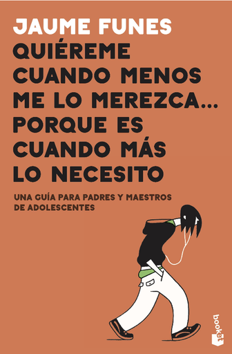 [9788408222149] QUIÉREME CUANDO MENOS ME LO MEREZCA... PORQUE ES CUANDO MÁS LO NECESITO