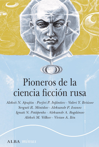 [9788490657379] PIONEROS DE LA CIENCIA FICCIÓN RUSA