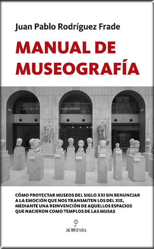 [9788417558888] MANUAL DE MUSEOGRAFÍA
