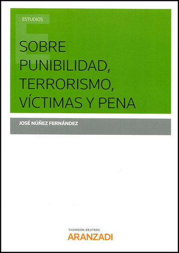 [9788491771029] SOBRE PUNIBILIDAD, TERRORISMO, VÍCTIMAS Y PENA
