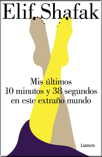 [9788426407450] MIS ÚLTIMOS 10 MINUTOS Y 38 SEGUNDOS EN ESTE EXTRAÑO MUNDO