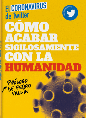 [9788417623715] CÓMO ACABAR SIGILOSAMENTE CON LA HUMANIDAD