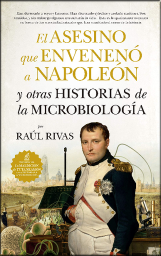[9788417547110] EL ASESINO QUE ENVENENÓ A NAPOLEÓN Y OTRAS HISTORIAS DE LA MICROBIOLOGÍA