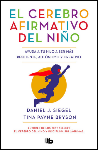 [9788413141237] EL CEREBRO AFIRMATIVO DEL NIÑO