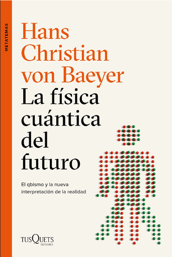[9788490667453] LA FÍSICA CUÁNTICA DEL FUTURO