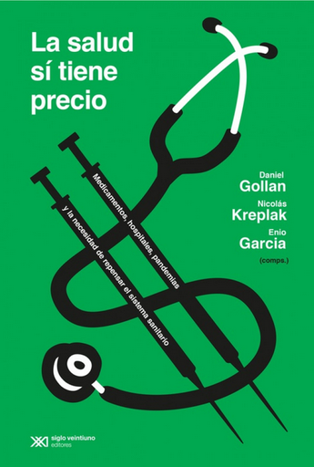 [9789878011028] LA SALUD SÍ TIENE PRECIO