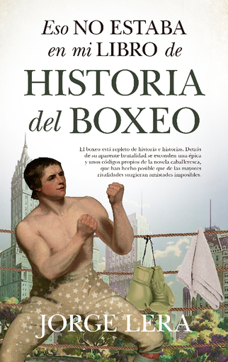 [9788418346507] ESO NO ESTABA EN MI LIBRO DE HISTORIA DEL BOXEO