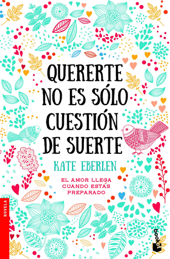 [9788408187042] QUERERTE NO ES SÓLO CUESTIÓN DE SUERTE