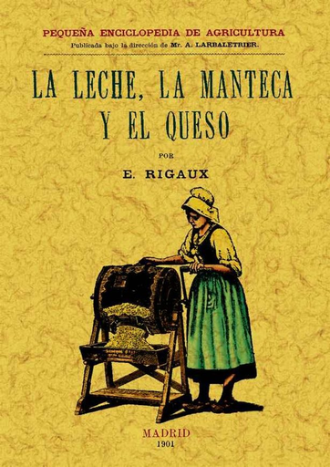 [9788497614078] LA LECHE, LA MANTECA Y EL QUESO