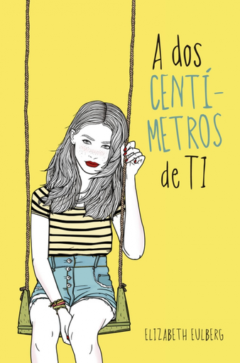 [9788420417516] A DOS CENTÍMETROS DE TI