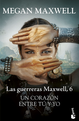 [9788408253150] Las Guerreras Maxwell 6: UN CORAZÓN ENTRE TÚ Y YO
