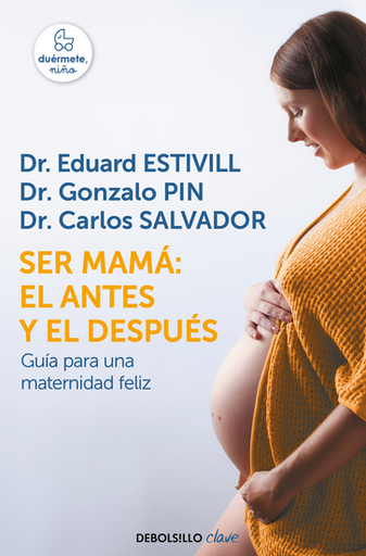 [9788466342490] SER MAMÁ: EL ANTES Y EL DESPUÉS