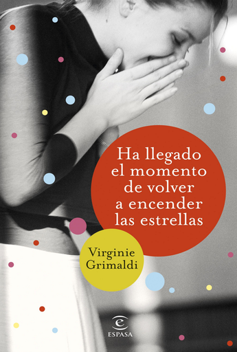 [9788467054781] HA LLEGADO EL MOMENTO DE VOLVER A ENCENDER LAS ESTRELLAS