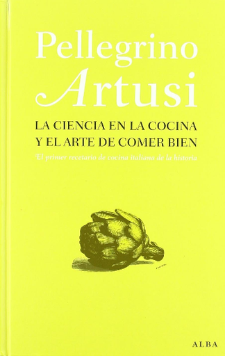 [9788484285892] LA CIENCIA DE LA COCINA Y EL ARTE DE COMER BIEN