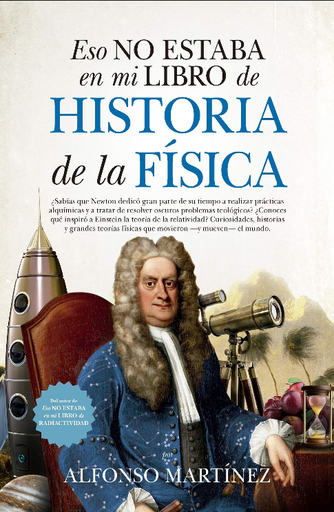 [9788417547295] ESO NO ESTABA EN MI LIBRO DE HISTORIA DE LA FÍSICA