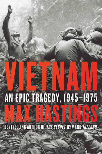 [9780062405661] VIETNAM AN EPIC TRAGEDY, 1945 - 1975