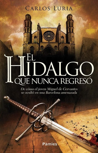 [9788416331512] EL HIDALGO QUE NUNCA REGRESÓ